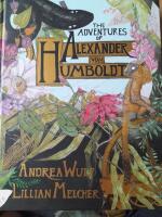 The adventures of Alexander von Humboldt