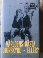 Världens bästa djurskydd - eller?