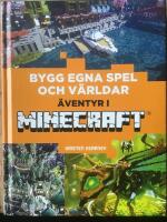 Bygg egna spel och världar : äventyr i Minecraft