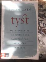 Tyst : de introvertas betydelse i ett samhälle där alla hörs och syns