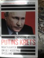 Putins krets : maktkamp om det moderna Ryssland