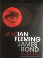 For your eyes only. Ian Flemming and James Bond
