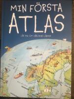 Min f&ouml;rsta atlas : l&auml;r dig om v&auml;rldens l&auml;nder