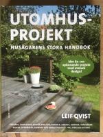 Utomhusprojekt : hus&auml;garens stora handbok