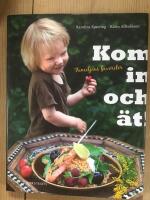 Kom in och ät! : familjens favoriter