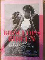 Br&ouml;llopsbibeln : s&aring; skapar du ditt dr&ouml;mbr&ouml;llop