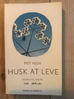 Husk at leve : [udvalgte digte og gruk]