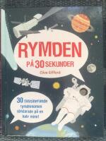 Rymden p&aring; 30 sekunder