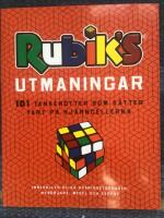 Rubiks utmaningar: 101 tanken&ouml;tter som s&auml;tter fart p&aring; hj&auml;rncellerna