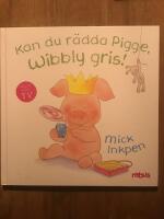 Kan du r&auml;dda Pigge, Wibbly gris?