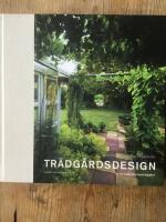 Tr&auml;dg&aring;rdsdesign : f&ouml;r en vackrare hemtr&auml;dg&aring;rd