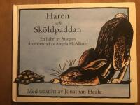 Haren och sk&ouml;ldpaddan : en fabel av Aisopos
