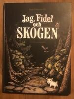 Jag, Fidel och skogen
