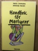 Handbok f&ouml;r martyrer