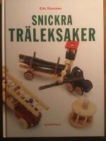 Snickra tr&auml;leksaker