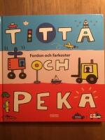 Titta och peka : fordon och farkoster