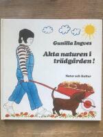 Akta naturen i tr&auml;dg&aring;rden!