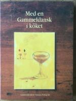 Med en gammeldansk i k&ouml;ket