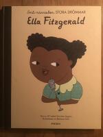 Sm&aring; m&auml;nniskor, stora dr&ouml;mmar. Ella Fitzgerald