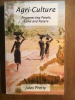 Agri-Culture [Elektronisk resurs] reconnecting people, land, and nature