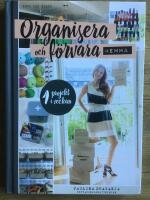 Organisera och f&ouml;rvara hemma : ett projekt i veckan