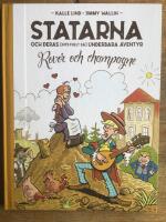 Statarna och deras (inte fullt s&aring;) underbara &auml;ventyr. Rovor och champagne