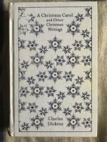 A Christmas Carol and Other Christmas Writings