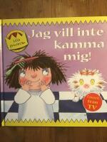 Jag vill inte kamma mig!