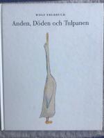 Anden, D&ouml;den och Tulpanen