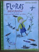Floras naturpysslor : skapa med blad, kottar och stenar