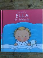 Ella &auml;r f&ouml;rkyld