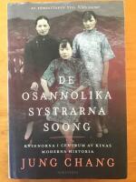 De osannolika systrarna Soong : kvinnorna i centrum av Kinas moderna historia