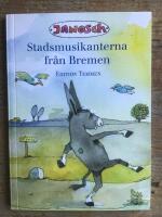 Stadsmusikanterna fr&aring;n Bremen