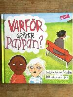 Varf&ouml;r gr&aring;ter pappan?