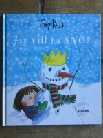 Jag vill ha sn&ouml;!