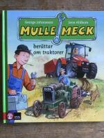 Mulle Meck ber&auml;ttar om traktorer