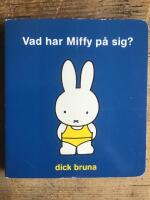 Vad har Miffy p&aring; sig?