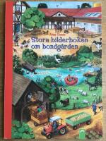 Stora bilderboken om bondg&aring;rden / Anne Suess ; [&ouml;vers&auml;ttning fr&aring;n tyska: Johanna Gruber