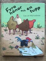 Fyra h&ouml;nor och en tupp