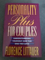 Personality Plus for Couples: Understanding Yourself and the One You Love