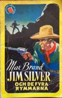 Jim Silver och de fyra rymmarna (The Fighting Four)