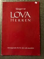 S&aring;nger ur Lova Herren Arrangerade f&ouml;r bl a k&ouml;r och mansk&ouml;r