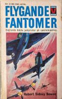 Flygande fantomer. Englands b&auml;sta jaktpiloter p&aring; specialuppdrag Victory nr 118
