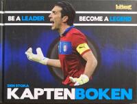 Den stora kaptenboken : be a leader, become a legend
