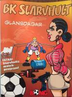  BK Slarvhult Glansdagar (Album 7) Extra! Salrvhults match-program! 