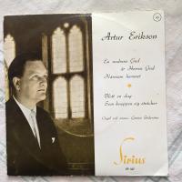 Artur Erikson: En undrens Gud &auml;r Herren Gud, N&auml;rmare hemmet, Blott en dag, Som knoppen sig str&auml;cker