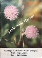 Jubla inf&ouml;r Herren Tolv s&aring;nger av Ansgarikapellet J&ouml;nk&ouml;ping