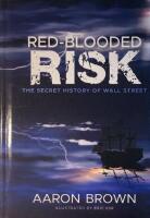 Red-Blooded Risk: Quantitative Strategies for Embracing Risk