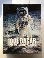 1001 dagar som f&ouml;r&auml;ndrade v&auml;rlden