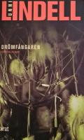 Dr&ouml;mf&aring;ngaren : kriminalroman